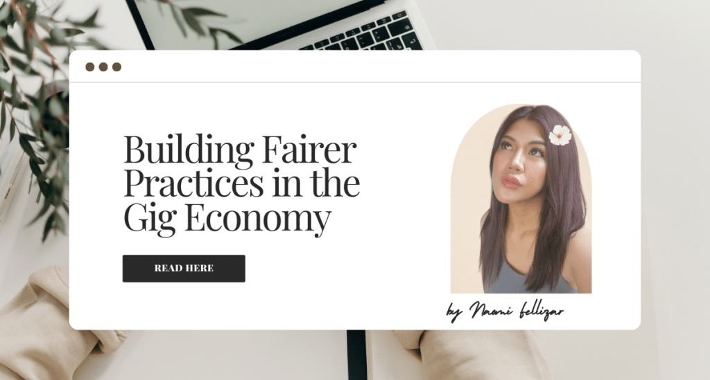 Building Fairer Practices in the Gig&nbsp;Economy